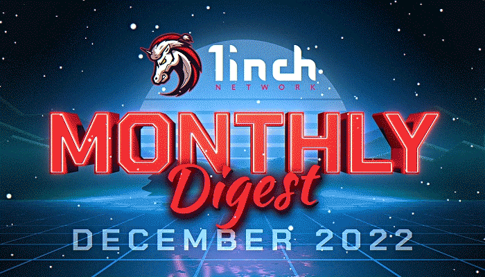 1inch Monthly Digest: December 2022