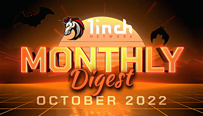 1inch Monthly Digest: October 2022