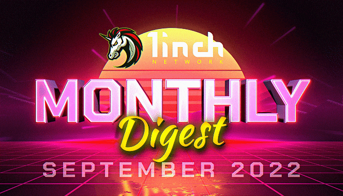 1inch Monthly Digest: September 2022