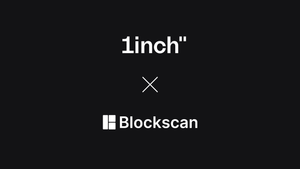 1inch teams up with Blockscan to launch first dedicated, explorer-grade view into 1inch cross-chain transactions