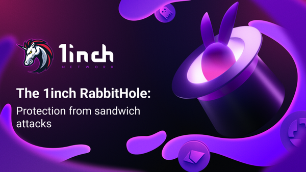 The 1inch RabbitHole: protection from sandwich attacks