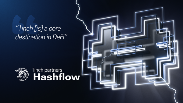 Hashflow: “1inch [is] a core destination in DeFi”