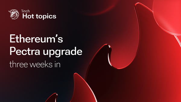 Ethereum’s Pectra upgrade, three weeks in