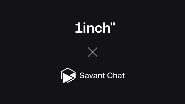 1inch x SavantChat